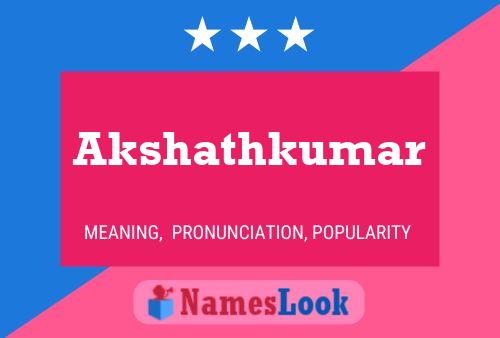 Akshathkumar Name Poster