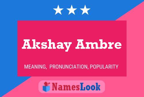 Akshay Ambre Name Poster