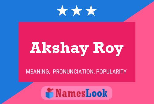 Akshay Roy Name Poster