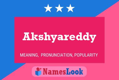 Akshyareddy Name Poster