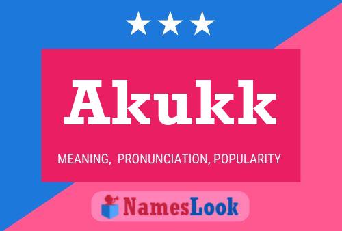 Akukk Name Poster