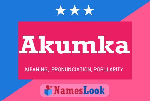 Akumka Name Poster