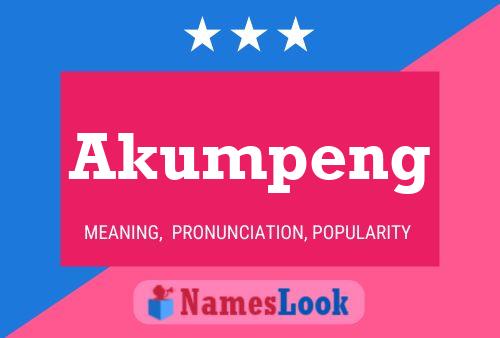 Akumpeng Name Poster