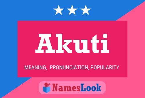 Akuti Name Poster