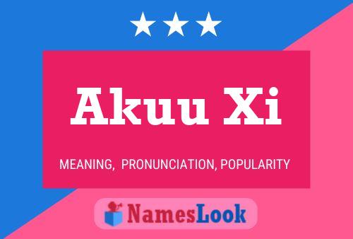 Akuu Xi Name Poster