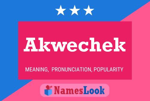 Akwechek Name Poster