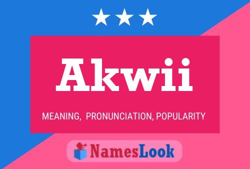 Akwii Name Poster