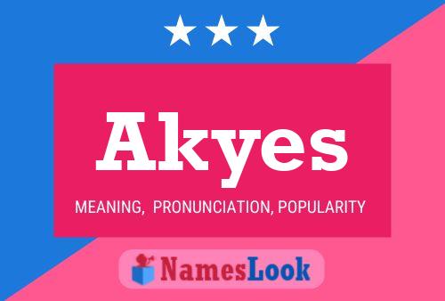 Akyes Name Poster