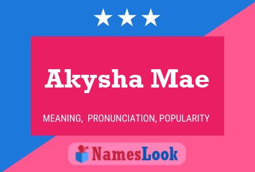 Akysha Mae Name Poster