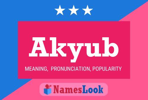 Akyub Name Poster