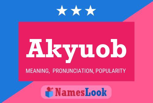 Akyuob Name Poster