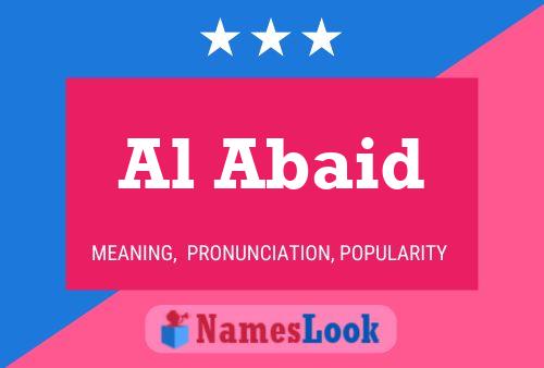 Al Abaid Name Poster