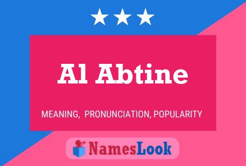 Al Abtine Name Poster