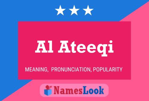 Al Ateeqi Name Poster