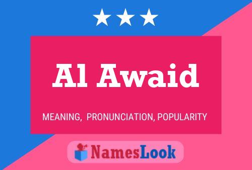 Al Awaid Name Poster