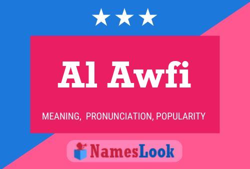 Al Awfi Name Poster