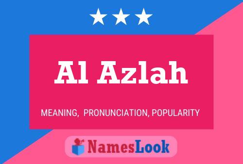 Al Azlah Name Poster