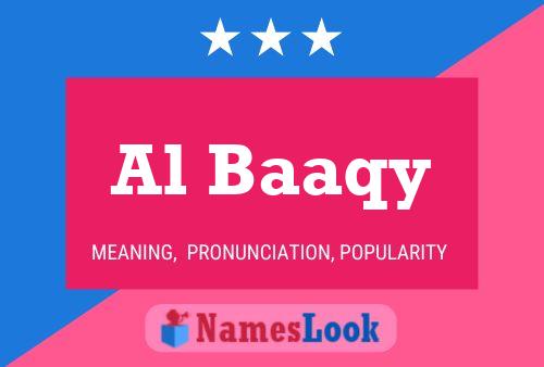 Al Baaqy Name Poster