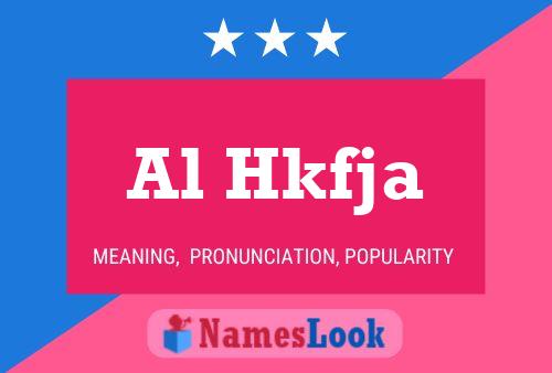 Al Hkfja Name Poster