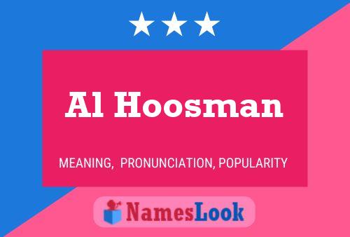 Al Hoosman Name Poster