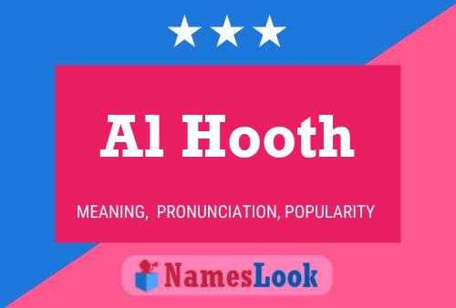 Al Hooth Name Poster