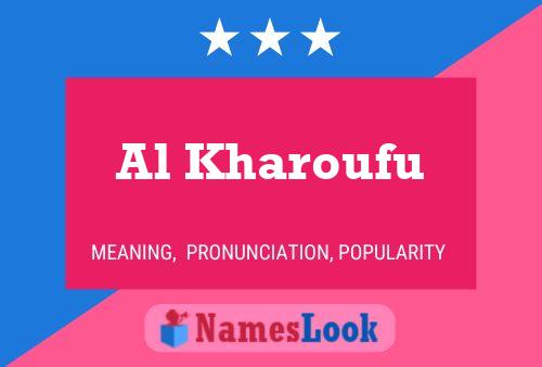 Al Kharoufu Name Poster