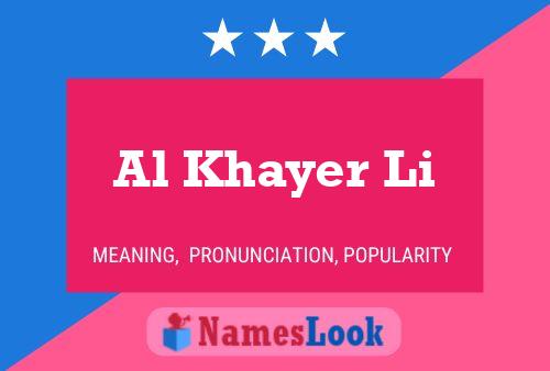 Al Khayer Li Name Poster