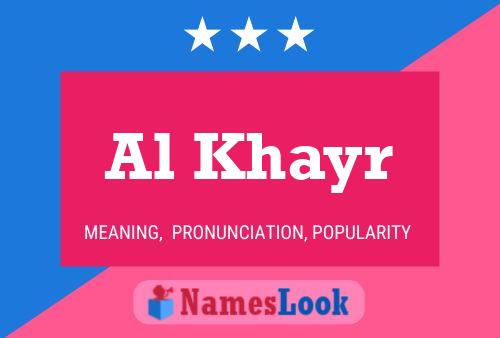 Al Khayr Name Poster