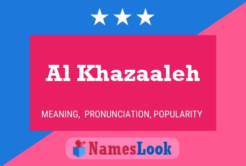 Al Khazaaleh Name Poster