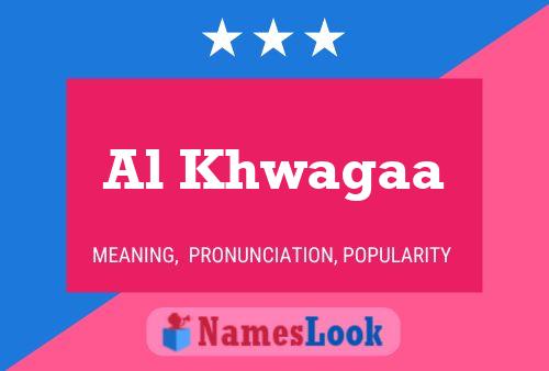 Al Khwagaa Name Poster