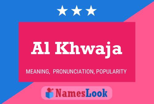 Al Khwaja Name Poster