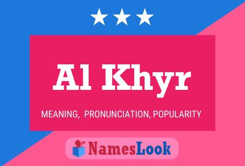 Al Khyr Name Poster