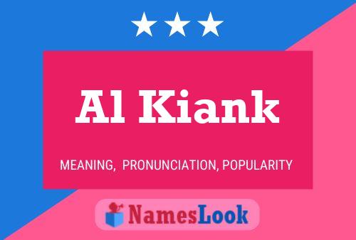 Al Kiank Name Poster