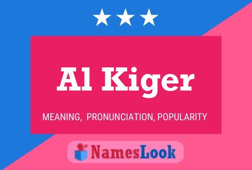 Al Kiger Name Poster