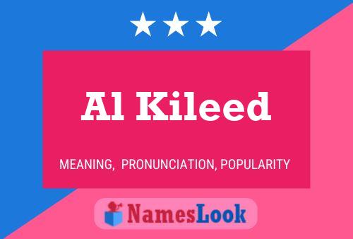 Al Kileed Name Poster