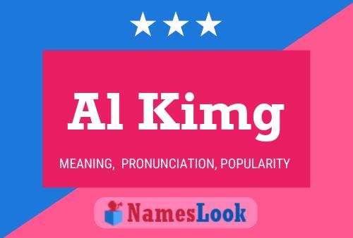 Al Kimg Name Poster