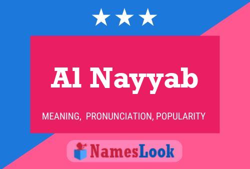 Al Nayyab Name Poster