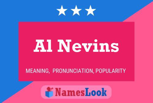 Al Nevins Name Poster