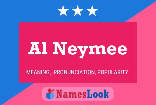 Al Neymee Name Poster