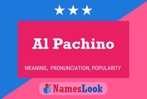 Al Pachino Name Poster