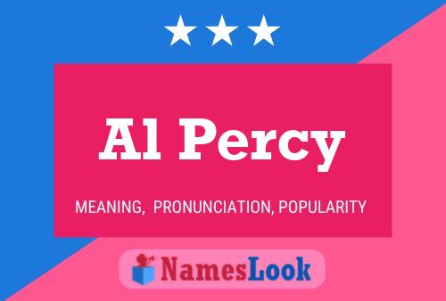 Al Percy Name Poster