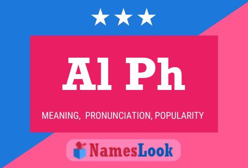 Al Ph Name Poster