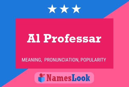 Al Professar Name Poster