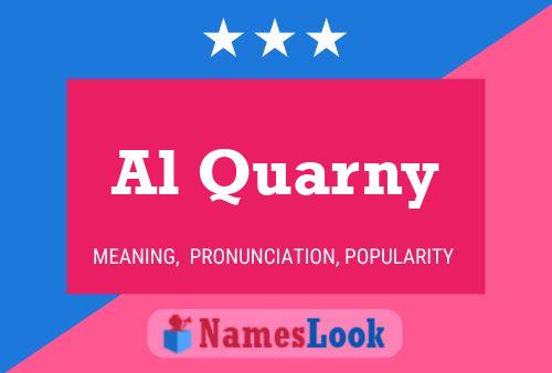 Al Quarny Name Poster