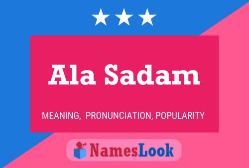 Ala Sadam Name Poster