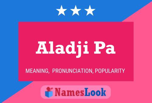 Aladji Pa Name Poster