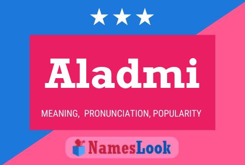 Aladmi Name Poster