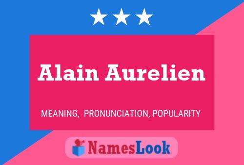 Alain Aurelien Name Poster