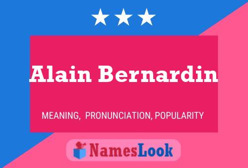 Alain Bernardin Name Poster