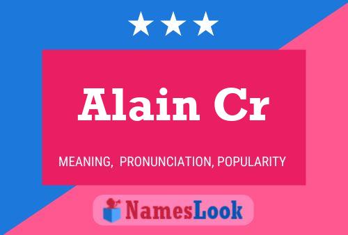 Alain Cr Name Poster